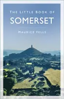 Malá kniha o Somersete - The Little Book of Somerset