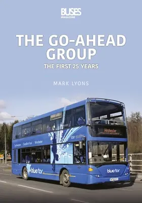Skupina Go-Ahead: Prvých 25 rokov - Go-Ahead Group: The First 25 Years