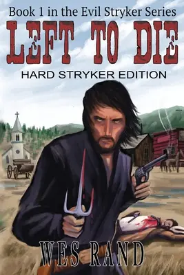 Zanechaný na smrť - Left to Die