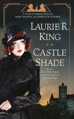 Castle Shade: Napínavý román s Mary Russellovou a Sherlockom Holmesom - Castle Shade: A Novel of Suspense Featuring Mary Russell and Sherlock Holmes