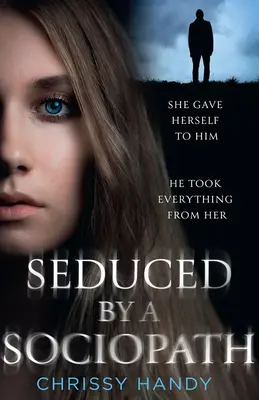 Zvedený sociopatom - Seduced by a Sociopath