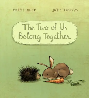 My dvaja patríme k sebe - The Two of Us Belong Together