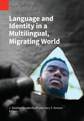 Jazyk a identita vo viacjazyčnom, migrujúcom svete - Language and Identity in a Multilingual, Migrating World
