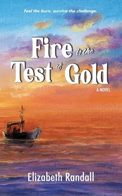 Oheň je skúškou zlata - Fire is the Test of Gold