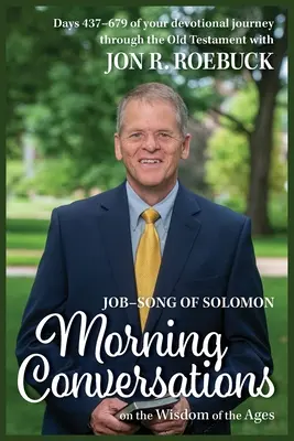 Ranné rozhovory o múdrosti vekov: Jób - Šalamúnova pieseň - Morning Conversations on the Wisdom of the Ages: Job-Song of Solomon