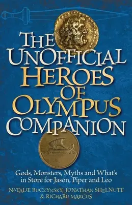 Neoficiálny sprievodca hrdinami Olympu: Bohovia, príšery, mýty a čo všetko čaká Jásona, Piper a Lea - Unofficial Heroes of Olympus Companion: Gods, Monsters, Myths and What's in Store for Jason, Piper and Leo