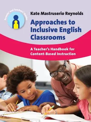 Prístupy k inkluzívnej výučbe angličtiny: Príručka pre učiteľa pre obsahovo orientovanú výučbu - Approaches to Inclusive English Classrooms: A Teacher's Handbook for Content-Based Instruction
