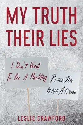 Moja pravda, ich lži - My Truth Their Lies