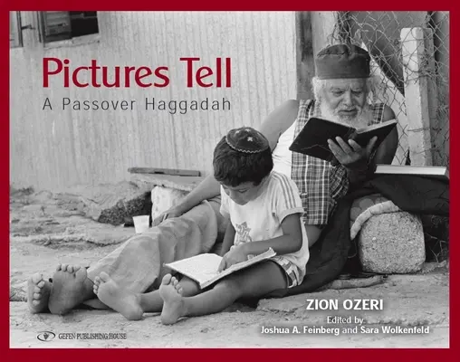 Obrázky rozprávajú: Pesachová hagada - Pictures Tell: A Passover Haggadah