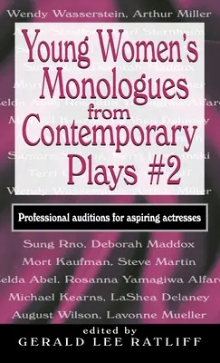 Monológy pre mladé ženy zo súčasných hier č. 2: Profesionálne konkurzy pre začínajúce herečky - Young Women's Monologues from Contemporary Plays #2: Professional Auditions for Aspiring Actresses