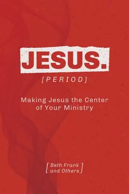 Ježiš. [Obdobie] - Jesus. [Period]