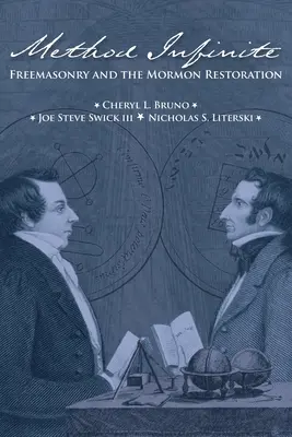 Metóda Infinite: Slobodomurárstvo a mormonská obnova - Method Infinite: Freemasonry and the Mormon Restoration
