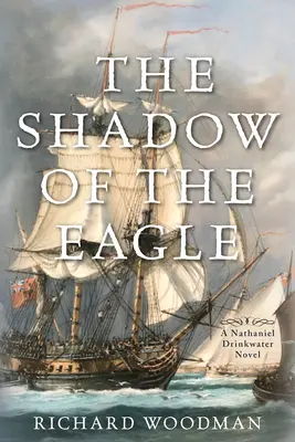Tieň orla: Nathaniela Drinkwatera - The Shadow of the Eagle: A Nathaniel Drinkwater Novel