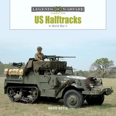 Us Half-Tracks (Polopásové vozidlá): V druhej svetovej vojne - Us Half-Tracks: In World War II
