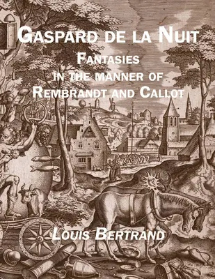 Gaspard de la Nuit: Fantázie na spôsob Rembrandta a Callota - Gaspard de la Nuit: Fantasies in the Manner of Rembrandt and Callot