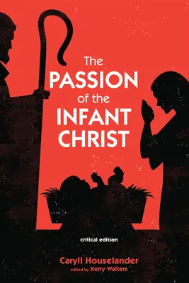 Umučenie malého Krista - The Passion of the Infant Christ
