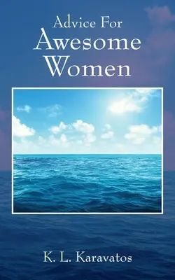 Rady pre úžasné ženy - Advice For Awesome Women
