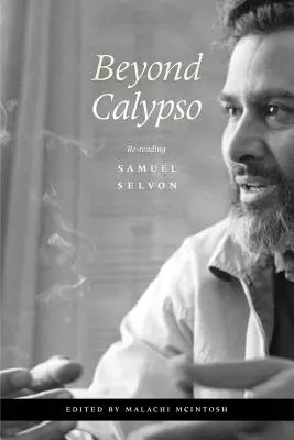 Za Kalipsom: Samuel Selvon: Opätovné čítanie - Beyond Calypso: Re-Reading Samuel Selvon