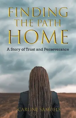 Nájsť cestu domov: Príbeh o dôvere a vytrvalosti - Finding the Path Home: A Story of Trust and Perseverance