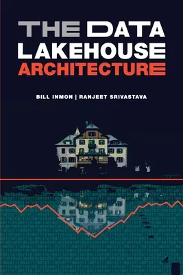 Architektúra dátového skladu - The Data Lakehouse Architecture