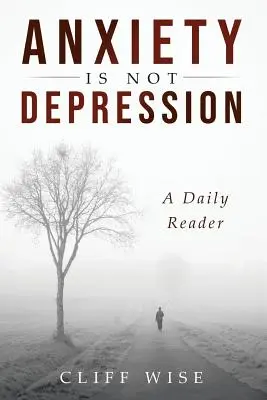 ANXIETY is not DEPRESSION: Denná čítačka - ANXIETY is not DEPRESSION: A Daily Reader
