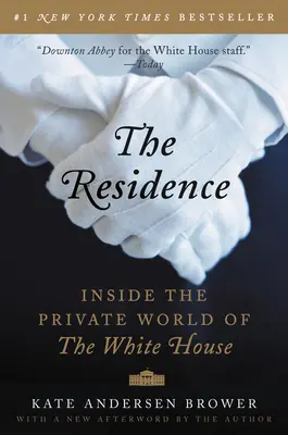 Rezidencia: V súkromnom svete Bieleho domu - The Residence: Inside the Private World of the White House
