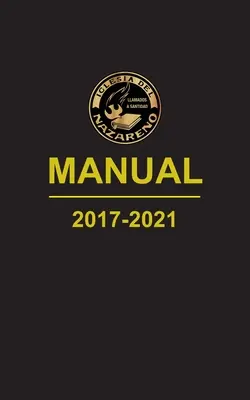 Príručka pre Iglesia del Nazareno, 2017-2021 - Manual de la Iglesia del Nazareno, 2017-2021