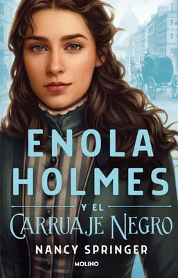 Enola Holmes Y El Carruaje Negro / Enola Holmes a čierny barón - Enola Holmes Y El Carruaje Negro / Enola Holmes and the Black Barouche