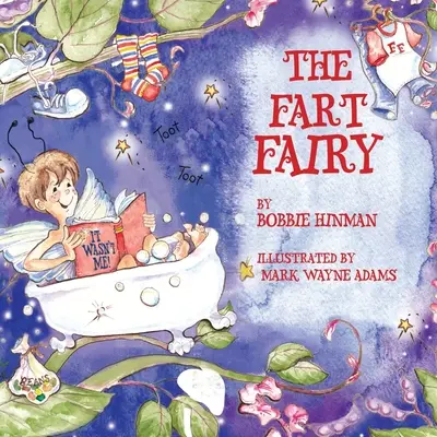 The Fart Fairy (Prdiaca víla): Víťaz 6 ocenení za detskú obrázkovú knihu: Kúzelné vysvetlenie tých trápnych zvukov a zápachov - pre deti A - The Fart Fairy: Winner of 6 Children's Picture Book Awards: A Magical Explanation for those Embarrassing Sounds and Odors - For Kids A