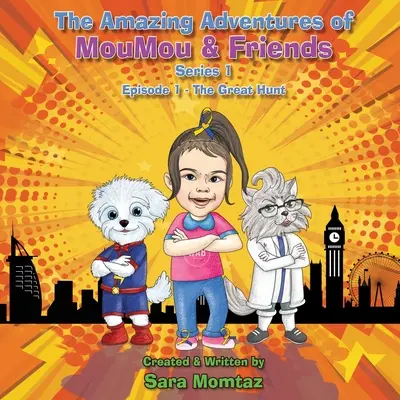 Úžasné dobrodružstvá MouMou a priateľov: Epizóda 1 - dobrodružstvá Moumousovcov a ich kamarátov - The Amazing Adventures of MouMou & Friends: Episode 1
