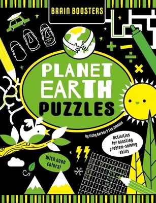 Brain Boosters Planet Earth Puzzles (with Neon Colors): Aktivity na posilnenie zručností pri riešení problémov - Brain Boosters Planet Earth Puzzles (with Neon Colors): Activities for Boosting Problem-Solving Skills