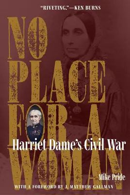 Žiadne miesto pre ženu: Občianska vojna Harriet Dameovej - No Place for a Woman: Harriet Dame's Civil War