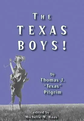 Chlapci z Texasu! - The Texas Boys!