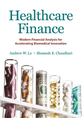Financie v zdravotníctve: Moderná finančná analýza pre urýchlenie biomedicínskych inovácií - Healthcare Finance: Modern Financial Analysis for Accelerating Biomedical Innovation