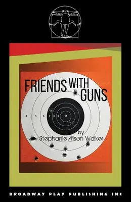Priatelia so zbraňami - Friends with Guns