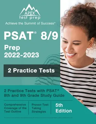 PSAT 8/9 Prep 2022 - 2023: 2 cvičné testy s PSAT 8. a 9. ročník Študijná príručka [5. vydanie] - PSAT 8/9 Prep 2022 - 2023: 2 Practice Tests with PSAT 8th and 9th Grade Study Guide [5th Edition]