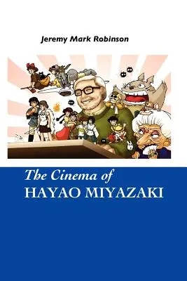 Kino Hayao Miyazakiho - The Cinema of Hayao Miyazaki