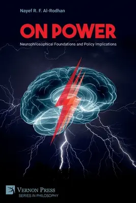 O moci: Neurofilozofické základy a politické dôsledky - On Power: Neurophilosophical Foundations and Policy Implications
