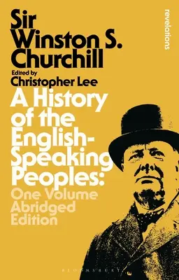 Dejiny anglicky hovoriacich národov: Skrátené vydanie jedného zväzku - A History of the English-Speaking Peoples: One Volume Abridged Edition