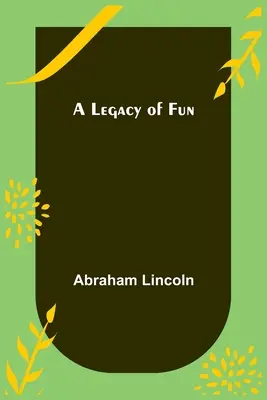 Dedičstvo zábavy - A Legacy of Fun