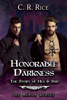 Čestná tma: Príbeh Hex a Snip - Honorable Darkness: Story of Hex and Snip