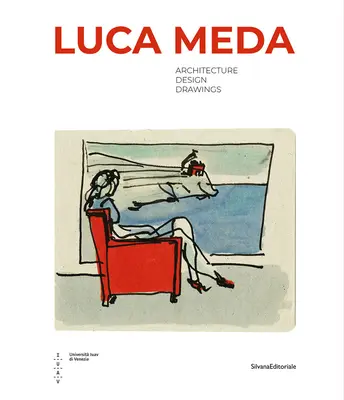 Luca Meda: Architekt a dizajnér - Luca Meda: Architect and Designer
