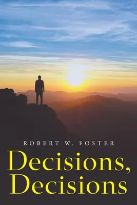 Rozhodnutia, rozhodnutia - Decisions, Decisions