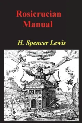 Rozenkruciánska príručka - Rosicrucian Manual