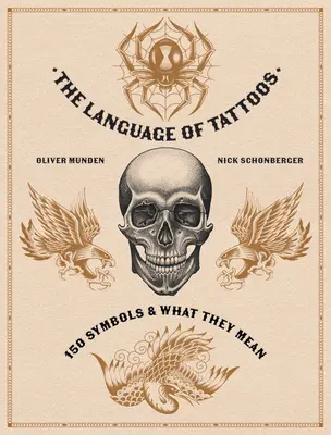 Jazyk tetovania: 130 symbolov a ich význam - The Language of Tattoos: 130 Symbols and What They Mean