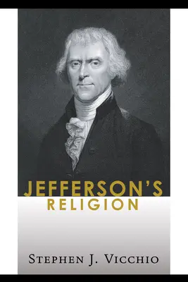 Jeffersonovo náboženstvo - Jefferson's Religion