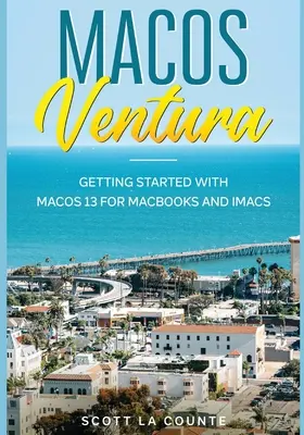 MacOS Ventura: Začiatky s macOS 13 pre MacBooky a iMacy - MacOS Ventura: Getting Started with macOS 13 for MacBooks and iMacs
