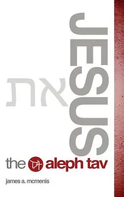 Ježiš Alef Tav - Jesus the Aleph Tav
