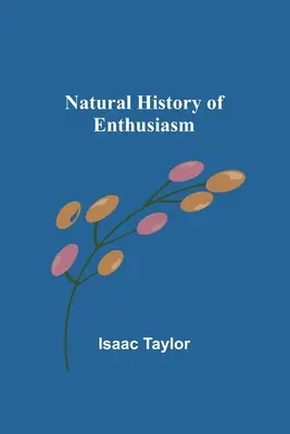 Prírodné dejiny nadšenia - Natural History of Enthusiasm