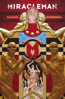 Miracleman by Gaiman & Buckingham Kniha 1: Zlatý vek - Miracleman by Gaiman & Buckingham Book 1: The Golden Age